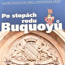 Jihočeský kraj vydal publikaci Po stopách rodu Buquoyů.