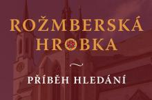 Kniha „Rožmberská hrobka – příběh hledání“ zvítězila v soutěži Šumava Litera.